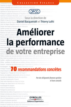 Améliorer la performance de votre entreprise - 70 recommandations concrètes