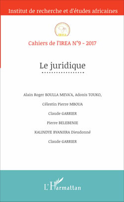 Le juridique - Cahiers de l'IREA n°9-2017