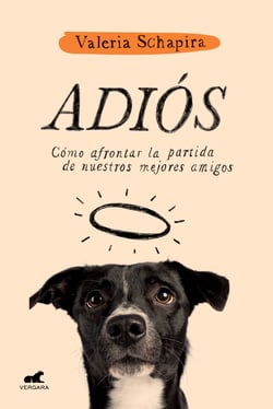 Adiós - Cómo afrontar la partida de nuestros mejores amigos