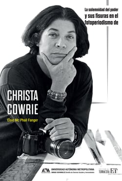 Solemnidad del poder y sus fisuras en el fotoperiodismo de Christa Cowie