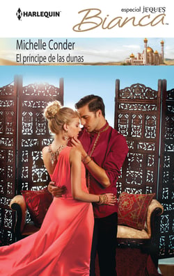 El príncipe de las dunas - El mejor regalo para San Valentín, una novela de Harlequin