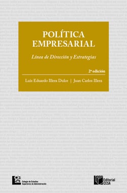 Política empresarial - Línea de dirección y estrategias.  2 edición