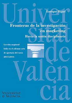 Fronteras de la investigación en marketing - Hacia la unión disciplinaria
