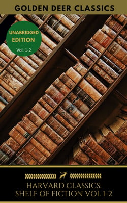 The Harvard Classics Shelf of Fiction Vol: 1-2 - Henry Fielding 1