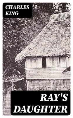 Ray's Daughter - A Story of Manila