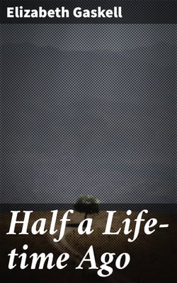 Half a Life-time Ago
