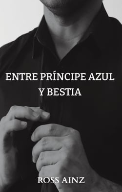 Entre príncipe azul y bestia