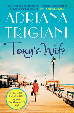 Tony's Wife - : the perfect romantic novel from the author of Big Stone Gap