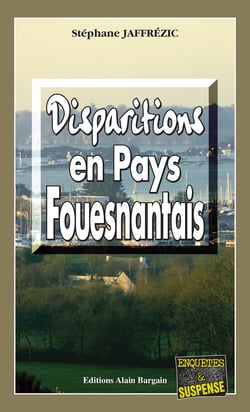 Disparition en Pays Fouesnantais - Les enquêtes de Maxime Moreau - Tome 3
