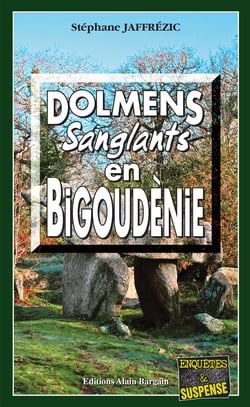 Dolmens sanglants en Bigoudènie - Les enquêtes de Maxime Moreau - Tome 7