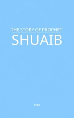 The Story of Prophet Shuaib