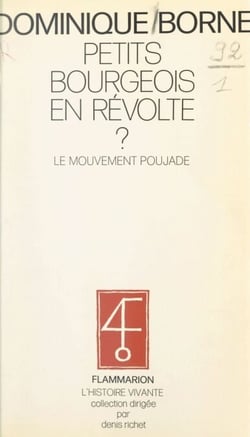 Petits bourgeois en révolte ? - Le mouvement Poujade
