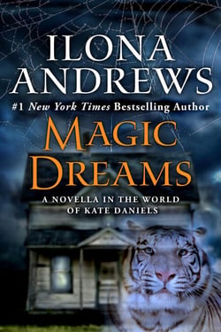 Magic Dreams - A Novella in the World of Kate Daniels
