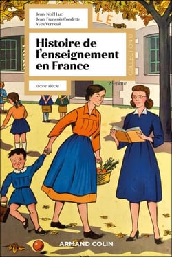Histoire de l'enseignement en France - 2e éd. - XIXe-XXIe siècle