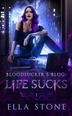 Life Sucks - The Bloodsucker's Blog, #1