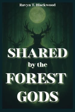 Shared by the Forest Gods - The Forest Gods Trilogy, #2
