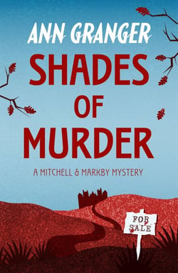 Shades of Murder (Mitchell &amp; Markby 13) - An English village mystery of a family haunted by murder