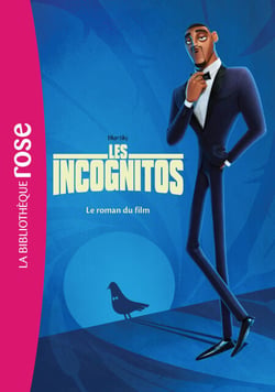 Les Incognitos - Le roman du film