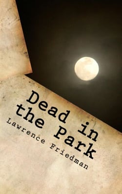 Dead in the Park - The Frank May Chronicles, #1