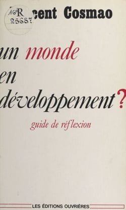 Un monde en développement ? - Guide de réflexion
