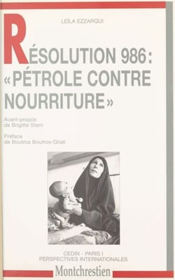 Résolution 986 : «Pétrole contre nourriture»