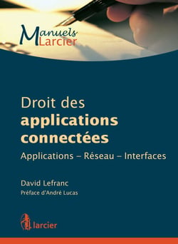 Droit des applications connectées - Applications – Réseau – Interfaces