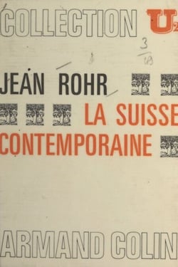 La Suisse contemporaine - Société et vie politique