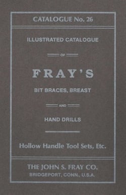 John S. Fray Company 1911 Catalogue No. 26
