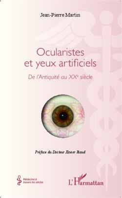 Ocularistes et yeux artificiels - De l'Antiquité au XXe siècle