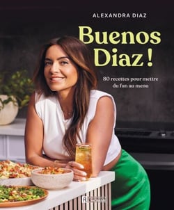 Buenos Diaz ! - 80 recettes pour mettre du fun au menu