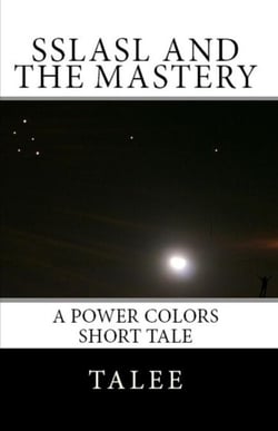 SSlasl and the Mastery - Power Colors Short Tales, #9