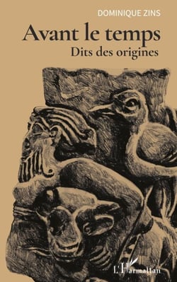 Avant le temps - Dits des origines