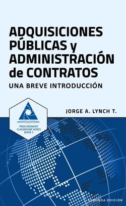 Adquisiciones Públicas y Administración de Contratos: Una Breve Introducción - Procurement ClassRoom Series, #1