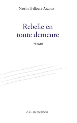 Rebelle en toute demeure - Roman