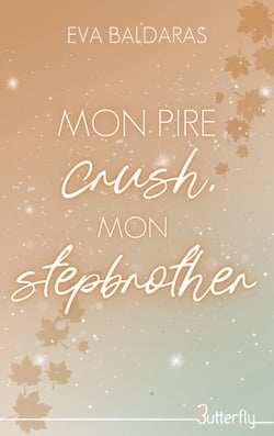 Mon pire crush... mon stepbrother