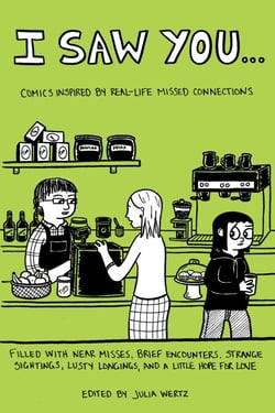 I Saw You - Comics Inspired by Real-Life Missed Connections
