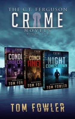 The C.T. Ferguson Crime Novels: Volume 5 - Books 13-15 - The C.T. Ferguson Crime Collections, #5