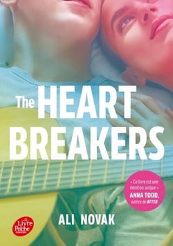 The Heartbreakers - Tome 2 - Par l'autrice de Ma vie avec les Walter Boys - Felicity et Alex