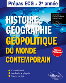 Histoire, géographie, et géopolitique du monde contemporain - Prépas ECG - 2e année