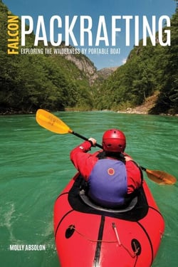 Packrafting - Exploring the Wilderness by Portable Boat