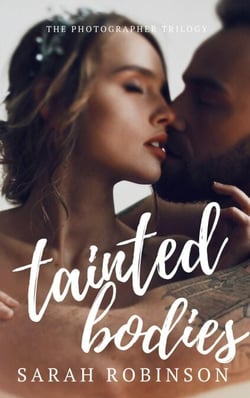 Tainted Bodies - The Photographer Trilogy, #1
