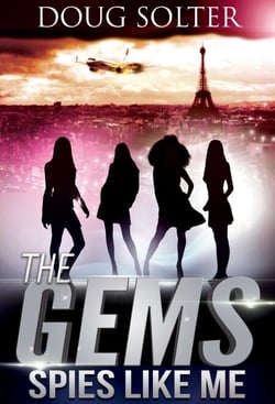 Spies Like Me - The Gems Young Adult Spy Thriller Series, #1