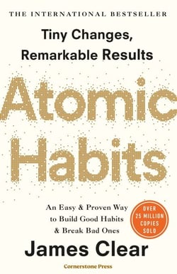 Atomic Habits - The life-changing million-copy #1 bestseller