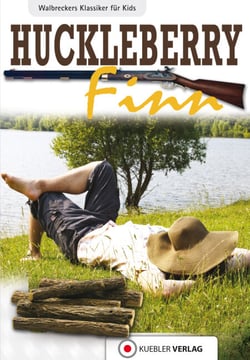 Huckleberry Finn - Walbreckers Klassiker für Kids
