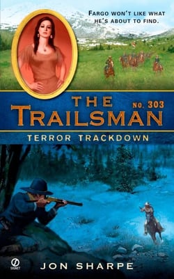 The Trailsman #303 - Terror Trackdown