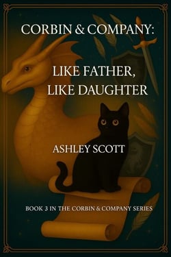 Corbin &amp; Company: Like Father, Like Daughter - Corbin &amp; Company: The Audit Chronicles, #3