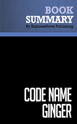 Summary: Code Name Ginger - Review and Analysis of Kemper's Book