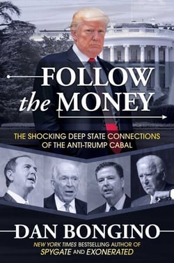 Follow the Money - The Shocking Deep State Connections of the Anti-Trump Cabal