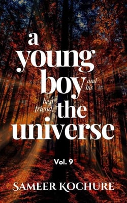 A Young Boy And His Best Friend, The Universe. Vol. 9 - Mental Health &amp; Happiness Fiction-verse, #9