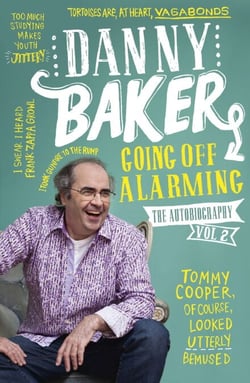 Going Off Alarming - The Autobiography: Vol 2